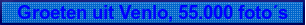 Alle 55.000 foto´s etc. 